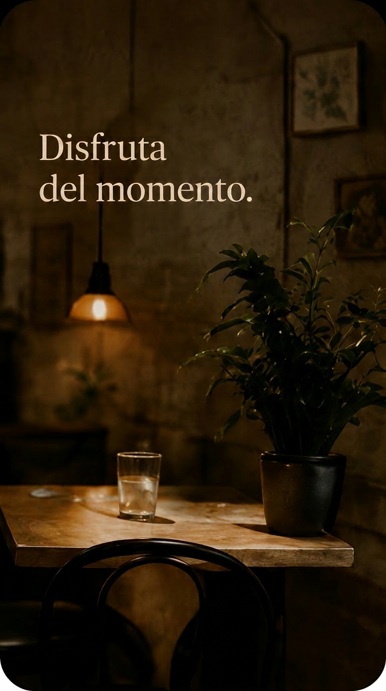 Disfruta del momento